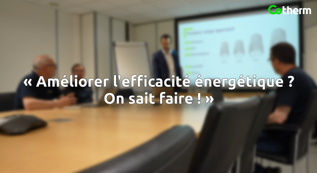 Améliorer l’efficience énergétique ? On sait faire !